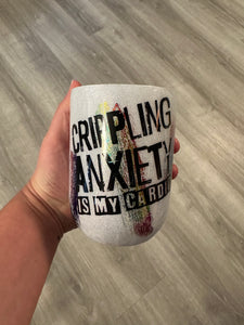 Anxiety wine tumbler